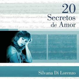 Album cover of 20 Secretos De Amor - Silvana Di Lorenzo