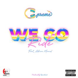 Album cover of We Go Ride (feat. Adrian Marcel)