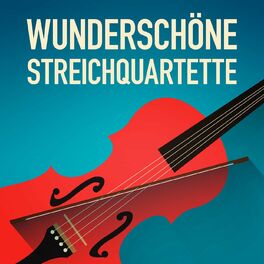 Album cover of Wunderschöne Streichquartette