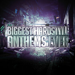 Album cover of Biggest Hardstyle Anthems Ever