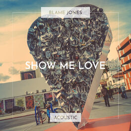 Album cover of Show Me Love (Acoustic)