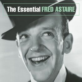 Album cover of The Essential Fred Astaire