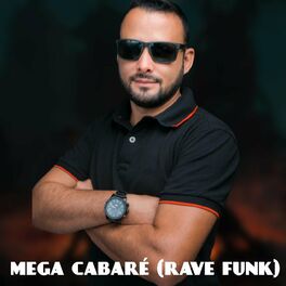 Album cover of Mega Cabaré ( Rave Funk)
