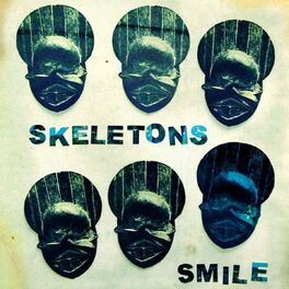 Album cover of Skeletons Present: Smile