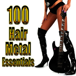 Album cover of 100 Hair Metal Essentials