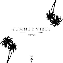 Album cover of Summer Vibes/Part VI