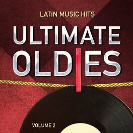 Album cover of Ultimate Oldies: Latin Music Hits, Vol. 2