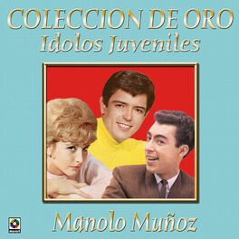 Album cover of Colección De Oro: Ídolos Juveniles, Vol. 3 – Manolo Muñoz