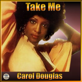 Album cover of Take Me: The Best Of Carol Douglas