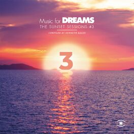 Album cover of Music for Dreams: The Sunset Sessions, Vol. 3