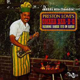 Album cover of Johnny Otis Presents: Preston Love's Omaha Bar-B-Q