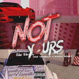 Album cover of Not Yours (Sada Mix)