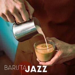 Album cover of Barista Jazz: Cafe Chill Jazz Background, Morning Relaxing Music, Lounge Jazz
