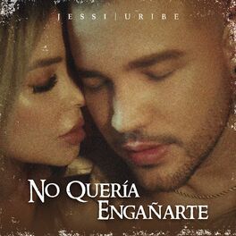 Album cover of No Quería Engañarte