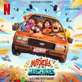 Album cover of The Mitchells vs The Machines (Original Motion Picture Soundtrack)