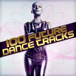 Album cover of 100 Future Dance Tracks
