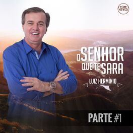 Album cover of O Senhor Que Te Sara, Pt. 1