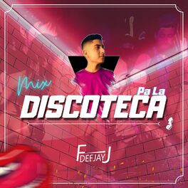 Album cover of Mix Pa la Discoteca 3