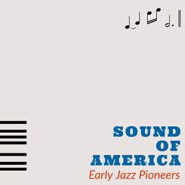 Album cover of Sound Of America (Early Jazz Pioneers)