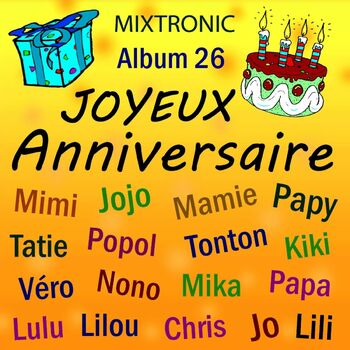 Mixtronic Joyeux Anniversaire Jojo Ecoutez Avec Les Paroles Deezer