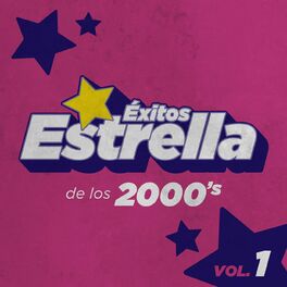 Album cover of Éxitos Estrella de los 2000's Vol. 1