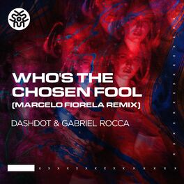 Album cover of Who's The Chosen Fool (Marcelo Fiorela Remix)