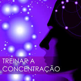 Album cover of Treinar a Concentração - Canções para Meditar e Concentrarse Profundamente