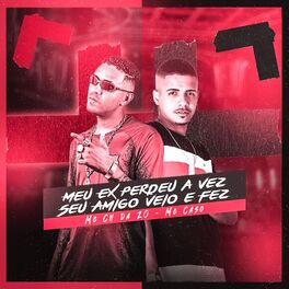 Album cover of Meu Ex Perdeu a Vez, Seu Amigo Veio e Fez