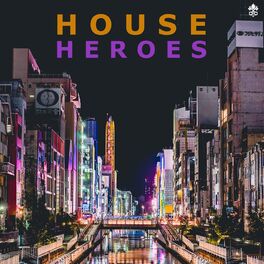 Album cover of House Heroes