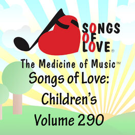 Album cover of Songs of Love: Children's, Vol. 290