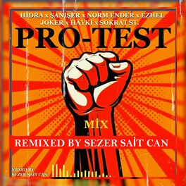 Album cover of Protest Mix 1 (feat. Hidra & Sokrat St) [Sezer Sait Can Remix Original Version]