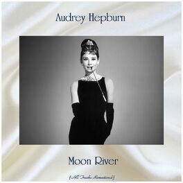 Album cover of Moon River (All Tracks Remastered)
