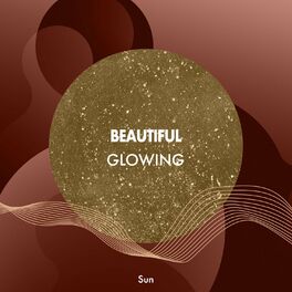 Album cover of Beautiful Glowing Sun