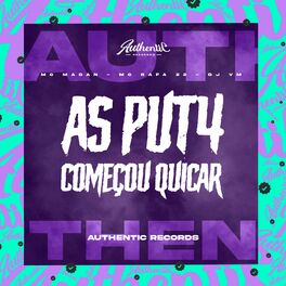 Album cover of As Put4 Começou Quicar