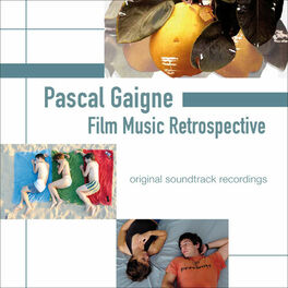 Album cover of Pascal Gaigne: Film Music Retrospective (Original Soundtrack Recordings)