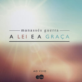 Album cover of A Lei e a Graça (Ao Vivo)