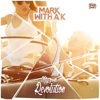 Mark With A K - My Own Revolution (Radio Edit): listen with lyrics | Deezer