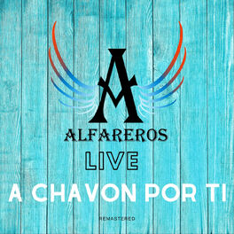 Album cover of A Chavon por Ti (En Vivo) [Remastered]