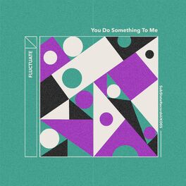 Album cover of You Do Something To Me (Re-Mastered)