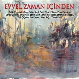 Album cover of Evvel Zaman İçinden