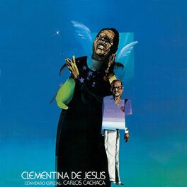 Album cover of Clementina De Jesus: Convidado Especial Carlos Cachaca