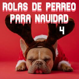 Album cover of Rolas De Perreo Para Navidad Vol. 4