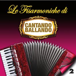 Album cover of Le fisarmoniche di cantando ballando, Vol. 2