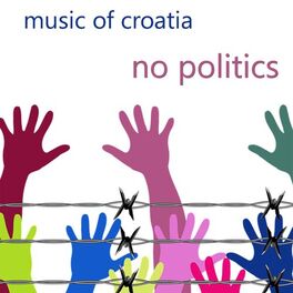 Album cover of Music Of Croatia - No Politics
