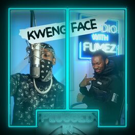 Album cover of Kwengface x Fumez the Engineer, Pt. 1 - Plugged In