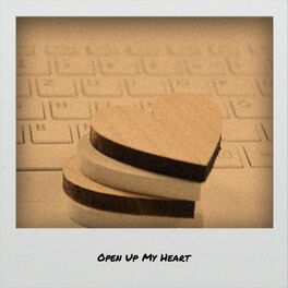 Album cover of Open Up My Heart