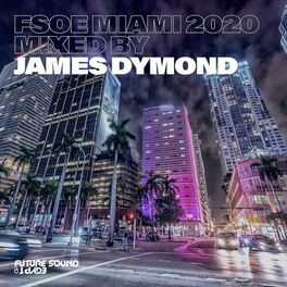 Album cover of FSOE Miami 2020 (Mixed by James Dymond)