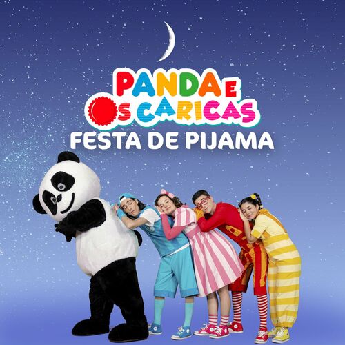 Impure Engage panel Panda e Os Caricas - Panda e Os Caricas: Festa de Pijama: letras e músicas  | Deezer