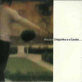 Album cover of Macaco, Chiquinho e o Cavalo