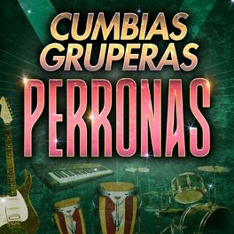 Album cover of Cumbias Gruperas Perronas